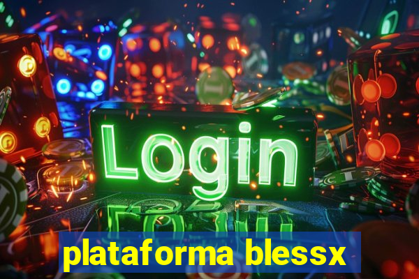 plataforma blessx